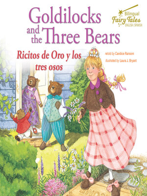 cover image of Bilingual Fairy Tales Goldilocks and the Three Bears: Ricitos de Oro y los tres osos